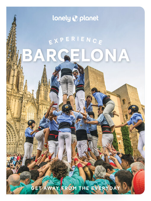 Title details for Lonely Planet Experience Barcelona by Lonely Planet - Available